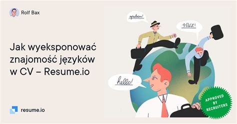 Jak wyeksponować znajomość języków w CV – Resume.io.